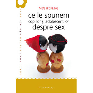 Ce le spunem copiilor și adolescenților despre sex 