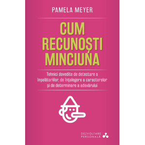 Cum recunoști minciuna