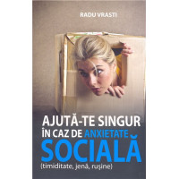 Ajută-te singur în caz de anxietate socială