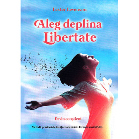 Aleg deplina libertate