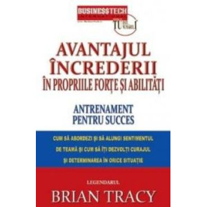 Avantajul încrederii în propriile forțe și abilitați