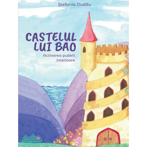 Castelul lui Bao. Activarea puterii interioare