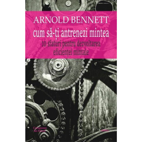 Cum să-ți antrenezi mintea