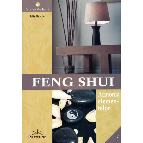 Feng Shui. Armonia elementelor