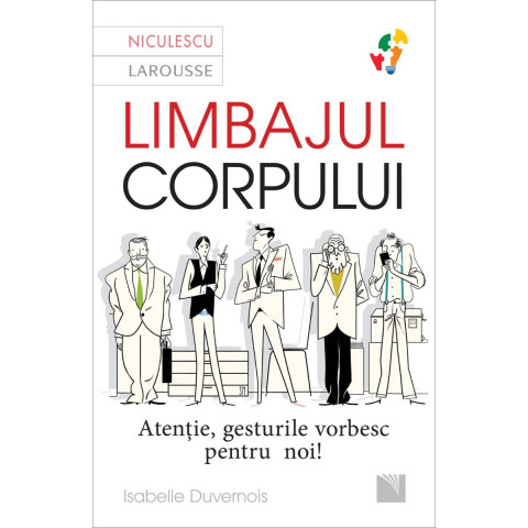 Limbajul corpului. Atenţie, gesturile vorbesc pentru noi