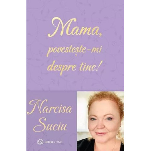 Mama, povestește-mi despre tine!