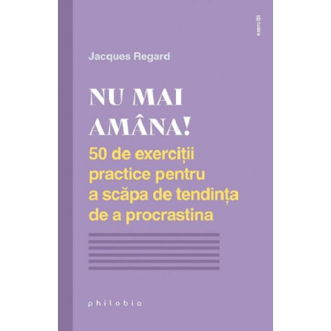 Nu mai amâna!