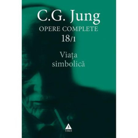 Viaţa simbolică - Opere Complete, vol. 18/1