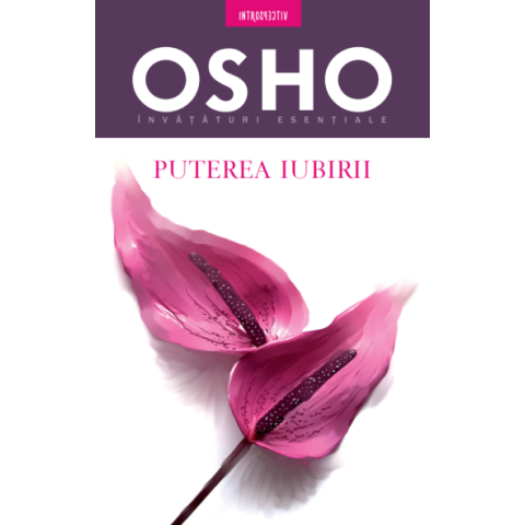 Osho. Puterea iubirii