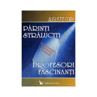 Părinți strălucți, profesori fascinanți