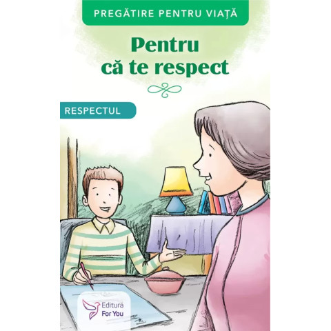 Pentru că te respect. Respectul