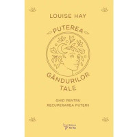 Puterea gândurilor tale