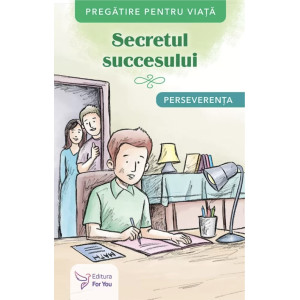 Secretul succesului. Perseverența