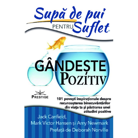 Supă de pui pentru suflet. Gândește pozitiv