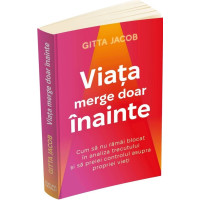 Viața merge doar înainte