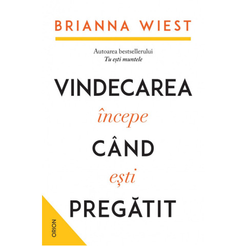 Vindecarea începe când ești pregătit