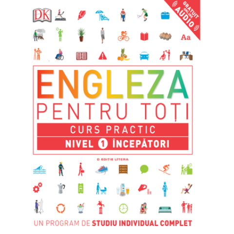 Engleză pentru toți. Curs practic. Nivel 1. Începători