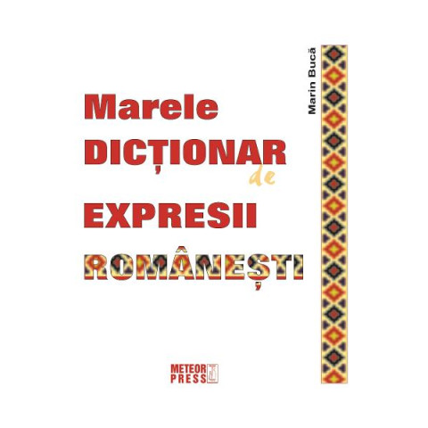 Marele dicționar de expresii românești
