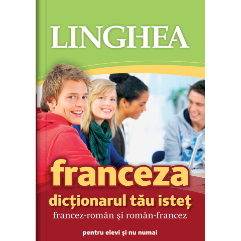 Dicționarul tău Isteț francez-român și român-francez