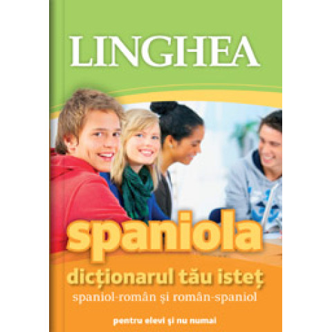Dicţionarul tău isteţ spaniol-român şi român-spaniol