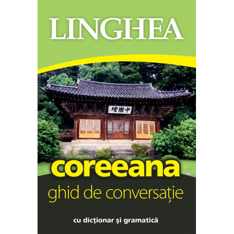 Coreeana. Ghid de conversație cu dicționar și gramatică