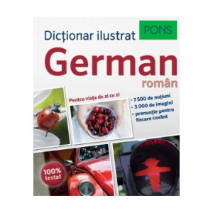 Dicționar ilustrat german-roman. Pentru viața de zi cu zi.Pons