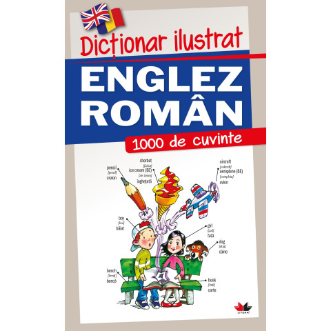 Dicționar ilustrat englez-român. 1000 de cuvinte