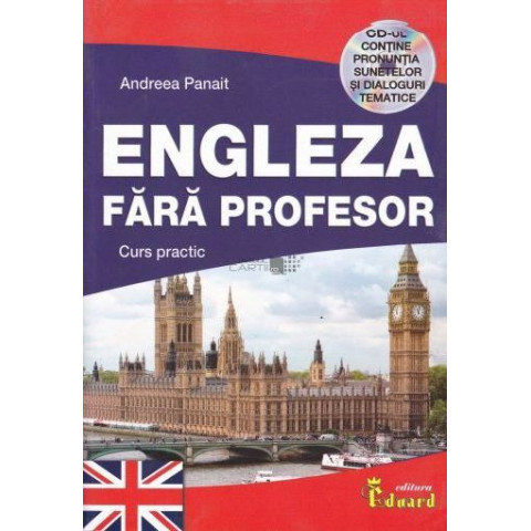 Engleza fără profesor. Curs practic