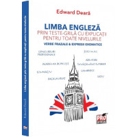 Limba engleză prin teste-grilă cu explicații pentru toate nivelurile