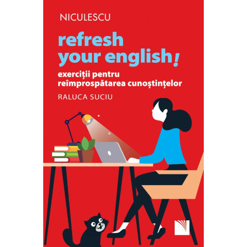 Refresh your English! Exerciții pentru reîmprospătarea cunoștințelor