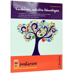 Vocabulaire, activites thematiques - Aventuriers A2+/A2