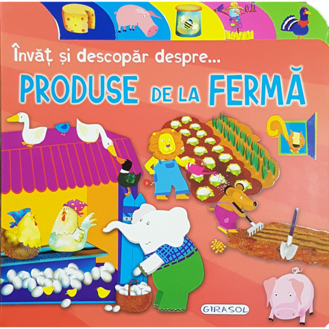 Învăț și descopăr despre ...produse de la fermă