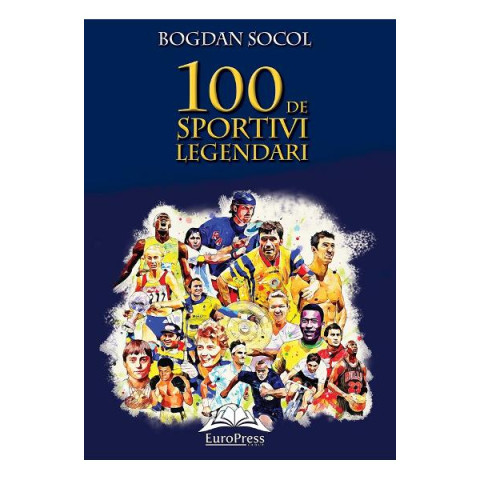 100 de sportivi legendari