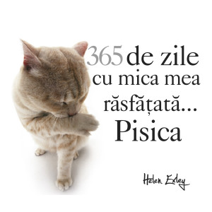 Calendarul „365 de zile cu mica mea răsfățată... Pisica”