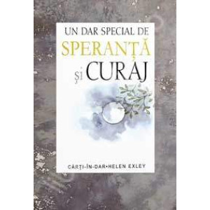 Un dar special de speranță și curaj 