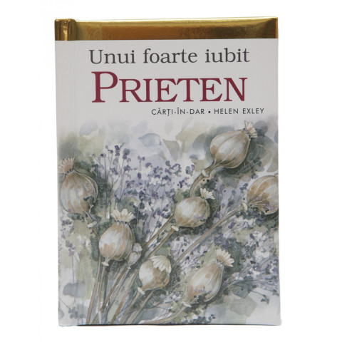 Unui foarte iubit prieten 