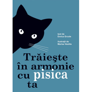 Trăiește în armonie cu pisica ta