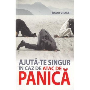 Ajută-te singur în caz de atac de panică