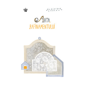 Arta rafinamentului