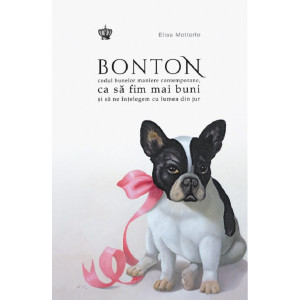 Bonton. Codul bunelor maniere contemporane