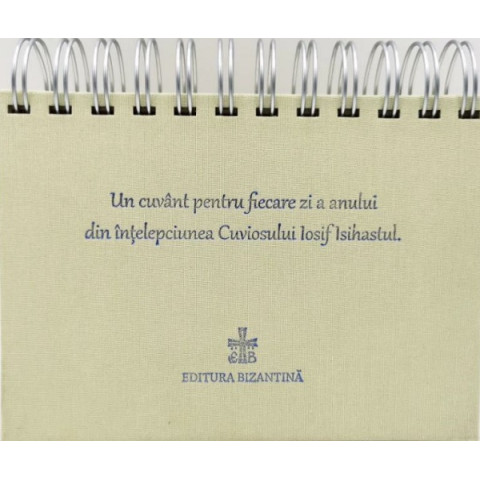 Un cuvânt pentru fiecare zi a anului din înțelepciunea Cuviosului Gheron Iosif Isihastul