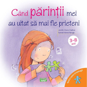 Când părinții mei au uitat să mai fie prieteni