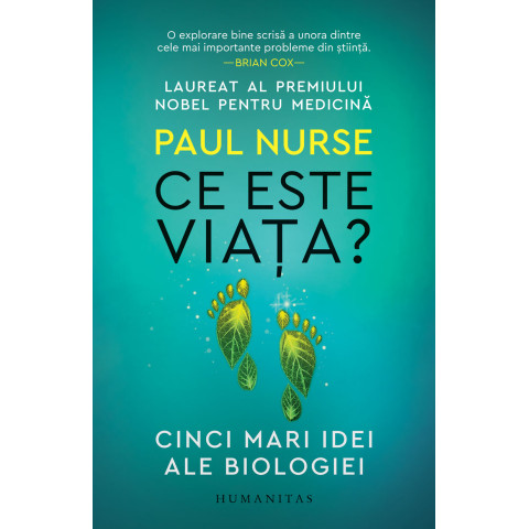 Ce este viața? Cinci mari idei ale biologiei