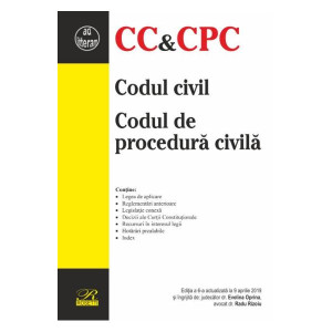 Codul civil. Codul de procedură civilă ( Ediția a 6-a actualizată la 6 aprilie 2019)