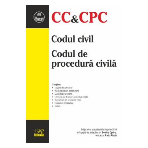 Codul civil. Codul de procedură civilă ( Ediția a 6-a actualizată la 6 aprilie 2019)