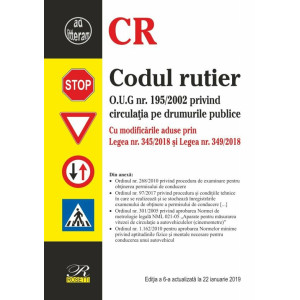 Codul rutier. Ediția a 6-a actualizată la 22 ianuarie 2019