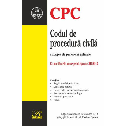 Codul de procedură civilă și Legea de punere în aplicare (Ediție actualizată la 19 februarie 2019)