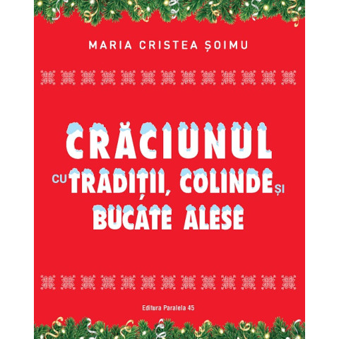 Crăciunul cu tradiții, colinde și bucate alese