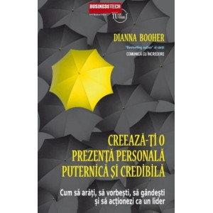 Creează-ți o prezență personală puternică și credibilă