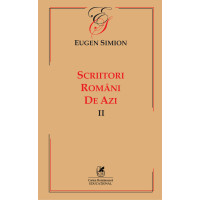 Scriitorii români de azi. Vol. II – Eugen Simion
